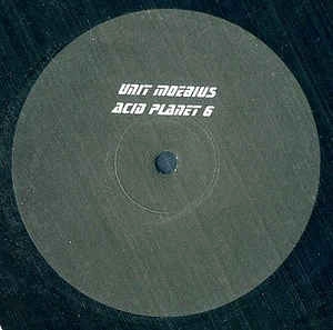 UNIT MOEBIUS / ACID PLANET 6