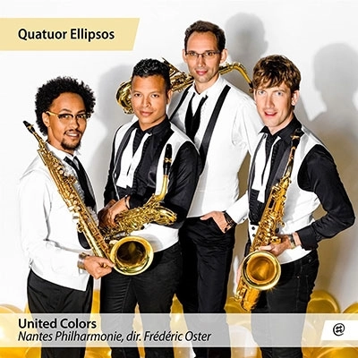 QUATUOR ELLIPSOS / エリプソス四重奏団 / UNITED COLORS-WORKS FOR SAXOPHONE QUARTET