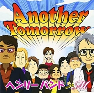 ヘンリ-・バンド with M / Another Tomorrow