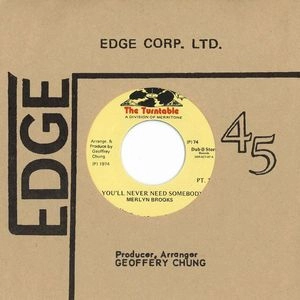 MERLYN BROOKS / YOU'LL NEVER NEED SOMEBODY