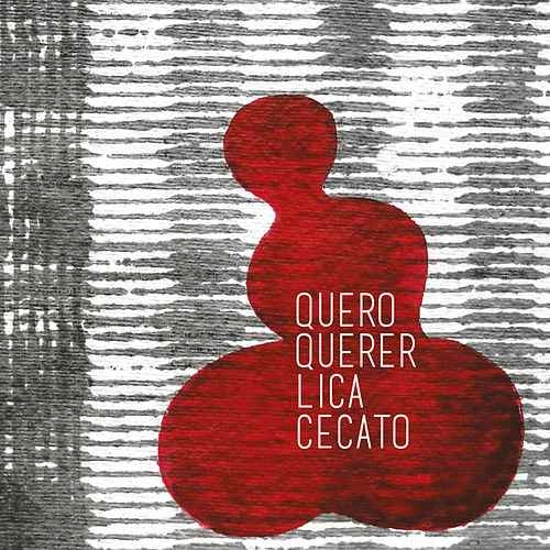 LICA CECATO / リカ・セカート / QUERO QUERER