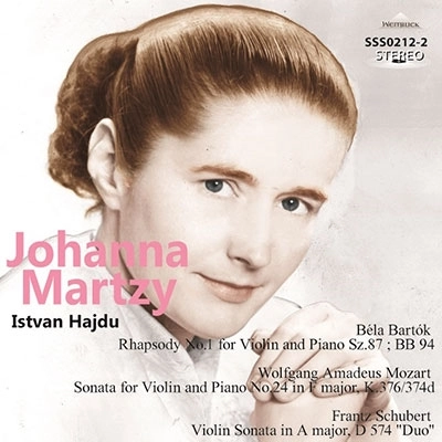JOHANNA MARTZY / ヨハンナ・マルツィ / BARTOK:RHAPSODY NO.1/MOZART:VIOLIN SONATA NO.24/SCHUBERT:DUO D574