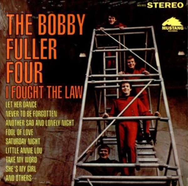 BOBBY FULLER FOUR / ボビー・フラー・フォー / I FOUGHT THE LAW