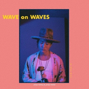 DAI HIRAI / 平井大 / WAVE on WAVES