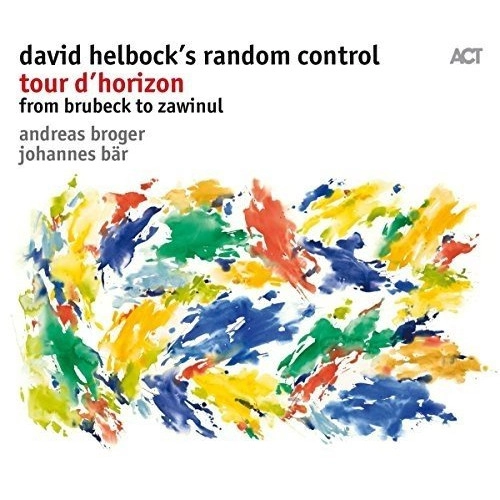 DAVID HELBOCK / デヴィッド・ヘルボック / Tour D'horizon: From Brubeck To Zawinul