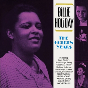 BILLIE HOLIDAY / ビリー・ホリデイ / GOLDEN YEARS THE COMPLETE CONTENTS OF THE CLASSIC