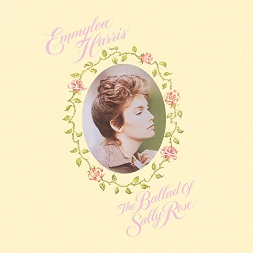 EMMYLOU HARRIS / エミルー・ハリス / THE BALLAD OF SALLY ROSE: EXPANDED EDITION