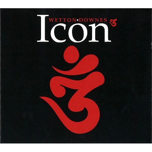 JOHN WETTON/GEOFFREY DOWNES / ジョン・ウェットン&ジェフリー・ダウンズ / ICON: 3