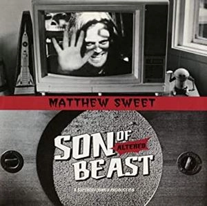 MATTHEW SWEET / マシュー・スウィート / SON OF ALTERED BEAST [LP]