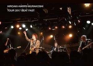 HARRY(村越弘明) / TOUR 2017 BEAT FAST
