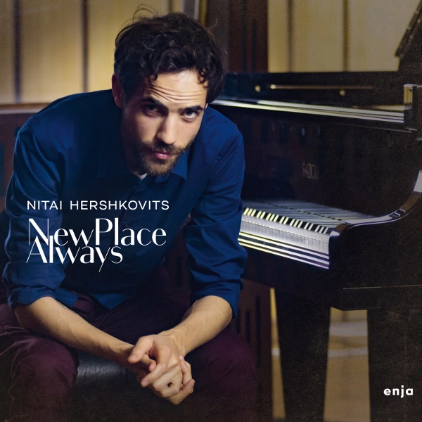 NITAI HERSHKOVITS / ニタイ・ハーシュコヴィッツ / ニュー・プレイス・オールウェイズ / New Place Always