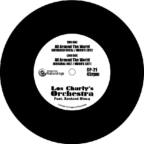 LOS CHALY'S ORCHESTRA FEAT.XANTONE BLACQ / ALL AROUND THE WORLD