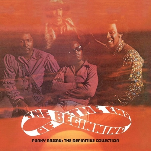 BEGINNING OF THE END / ビギニング・オブ・ジ・エンド / FUNKY NASSAU / BEGINNING OF THE END (THE COMPLETE RECORDINGS)