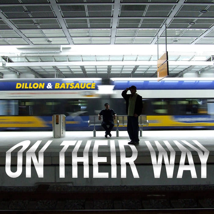 DILLON & BATSAUCE / ON THEIR WAY