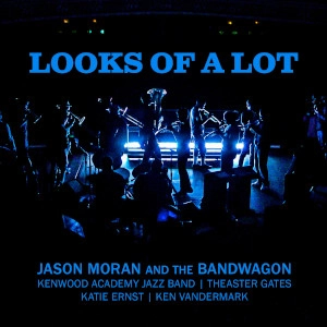 JASON MORAN / ジェイソン・モラン / LOOKS OF A LOT