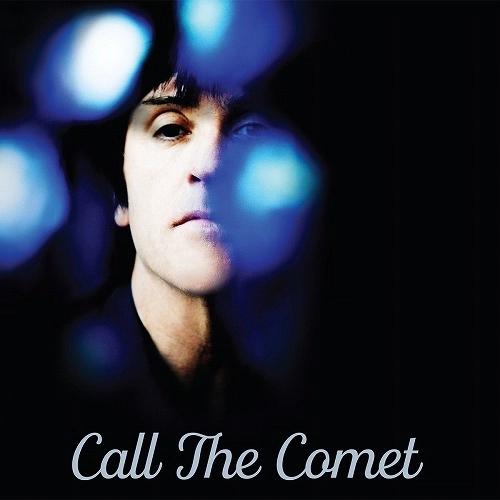 JOHNNY MARR / ジョニー・マー / CALL THE COMET / CALL THE COMET  