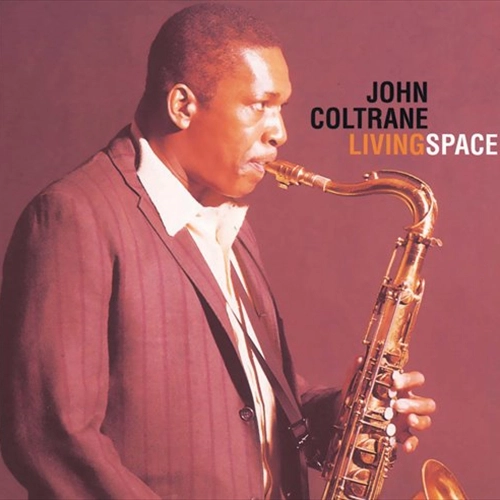 JOHN COLTRANE / ジョン・コルトレーン / リヴィング・スペース / LIVING SPACE
