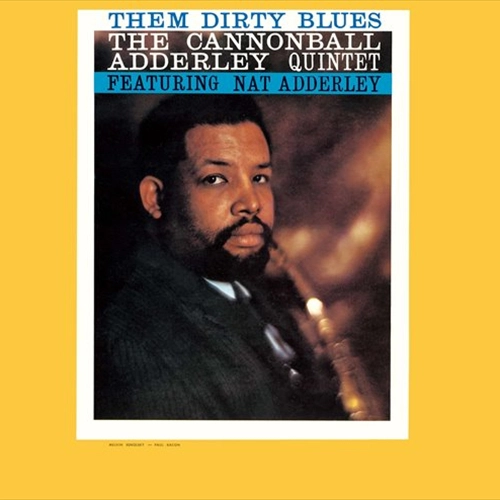 CANNONBALL ADDERLEY / キャノンボール・アダレイ / ゼム・ダーティ・ブルース / THEM DIRTY BLUES