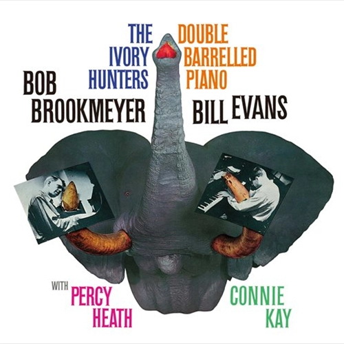BILL EVANS & BOB BROOKMEYER / ビル・エヴァンス&ボブ・ブルックマイヤー / アイヴォリー・ハンターズ / THE IVORY HUNTERS