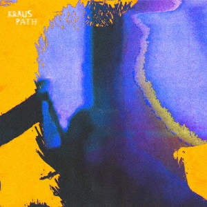 KRAUS / クラウス / PATH (LP)