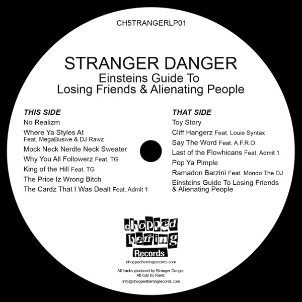 STRANGER DANGER / EINSTEINS GUIDE TO LOSING FRIENDS & ALIENATING PEOPLE