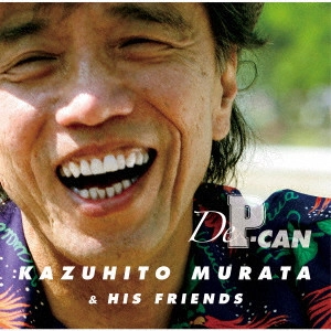 KAZUHITO MURATA / 村田和人 / ド・ピーカン