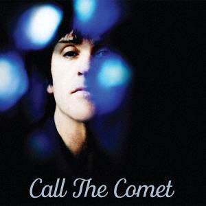 JOHNNY MARR / ジョニー・マー / コール・ザ・コメット / CALL THE COMET