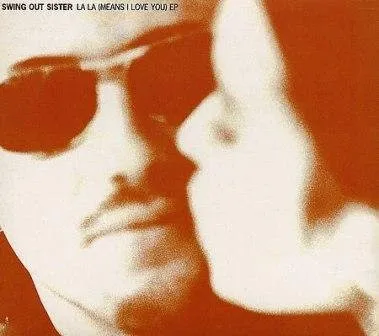 SWING OUT SISTER / スウィング・アウト・シスター / LA LA (MEANS I LOVE YOU) EP