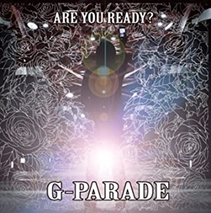 G-PARADE / ARE YOU READY ?
