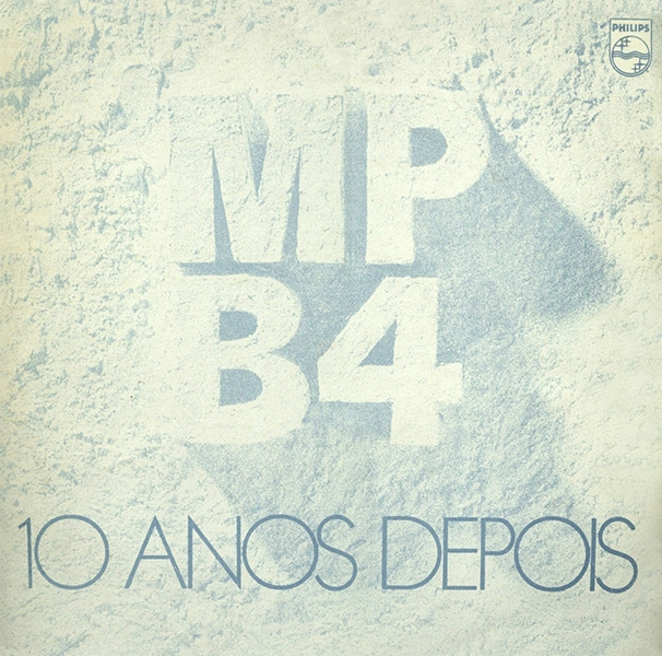MPB4 / エミペーベー・クアトロ / 10 ANOS DEPOIS