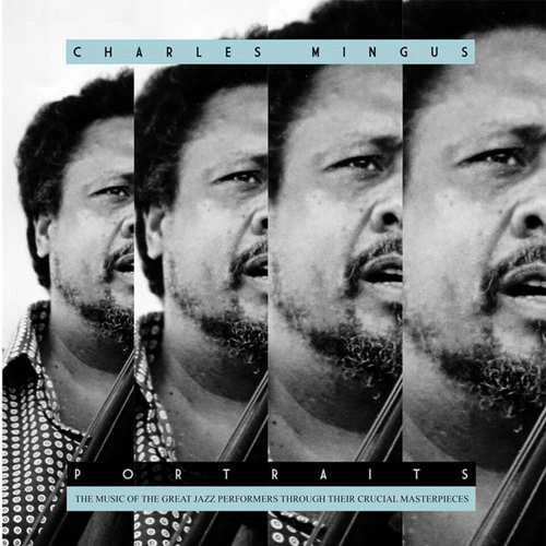 CHARLES MINGUS / チャールズ・ミンガス / Portraits(LP)