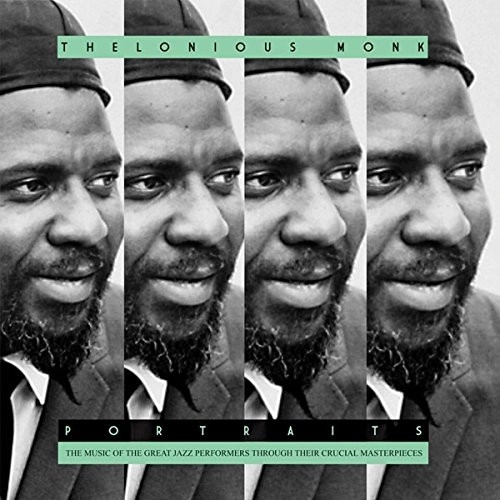 THELONIOUS MONK / セロニアス・モンク / Portraits