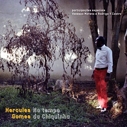 HERCULES GOMES / エルクレス・ゴメス / NO TEMPO DA CHIQUINHA