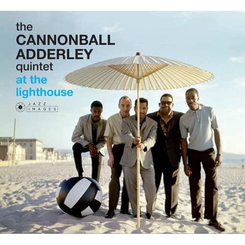 CANNONBALL ADDERLEY / キャノンボール・アダレイ / At The Lighthouse