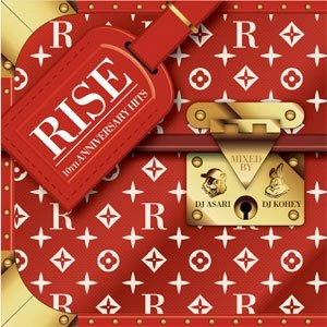 DJ ASARI & DJ KOHEY / RISE 10th ANNIVERSARY HITS