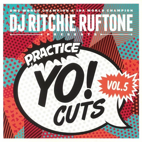 DJ RITCHIE RUFTONE / PRACTICE YO CUTS VOL.5