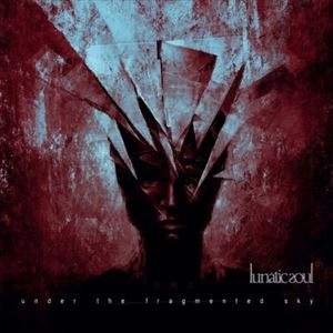 LUNATIC SOUL / ルナティック・ソウル / UNDER THE FRAGMENTED SKY