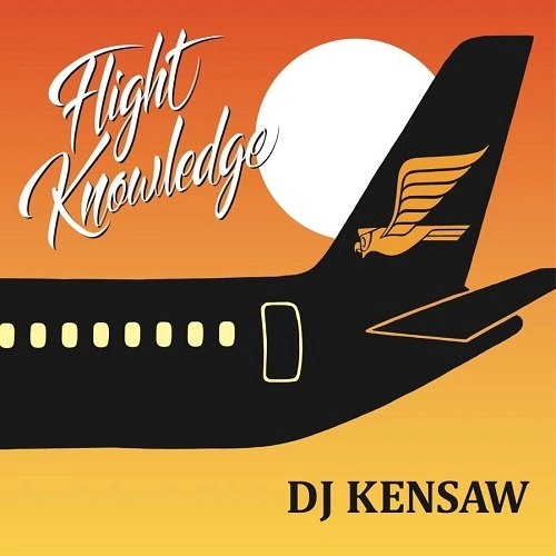 DJ KENSAW / DJケンソウ / Flight Knowledge 
