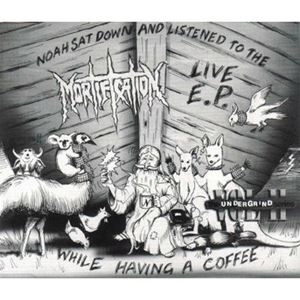 MORTIFICATION / NOAH SAT DOWN AND LISTENED TO THE LIVE MORTIFICATION E.P WHILE HAVING A COFFEE