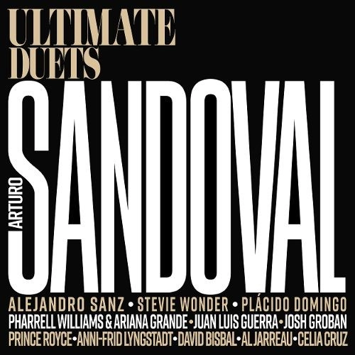 ARTURO SANDOVAL / アルトゥーロ・サンドバル / ULTIMATE DUETS