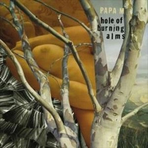 PAPA M / パパ・M / HOLE OF BURNING ALMS