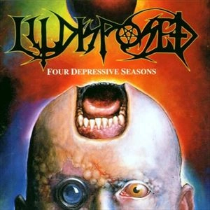 ILLDISPOSED / イルディスポーズド / FOUR DEPRESSIVE SEASONS
