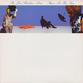 JON BUTCHER AXIS / STARE AT THE SUN