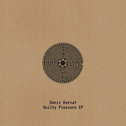 DENIS HORVAT / GUILTY PLEASURE EP