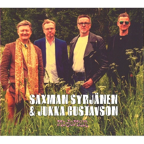 SAXMAN SYRJANEN/JUKKA GUSTAVSON / SAXMAN SYRJANEN & JUKKA GUSTAVSON / MOJOMEN
