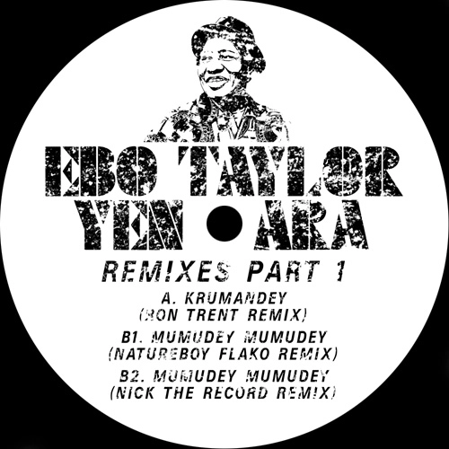 EBO TAYLOR / エボ・テイラー / YEN ARA REMIXES PART 1