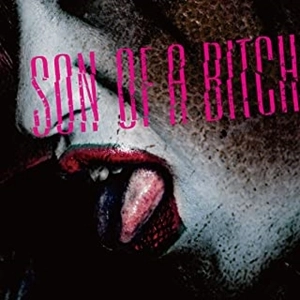 BORN / ボーン / Son Of A Bitch
