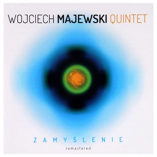 WOJCIECH MAJEWSKI / ZAMYSLENIE