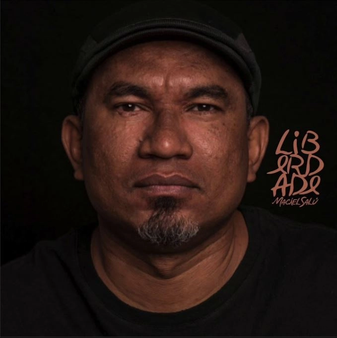 MACIEL SALU / マシエル・サルー / LIBERDADE