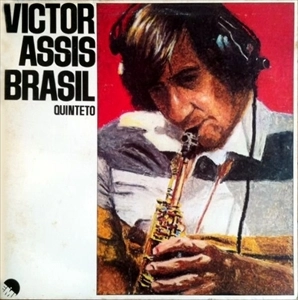 VITOR ASSIS BRASIL / ヴィトル・アシス・ブラジル / VICTOR ASSIS BRASIL QUINTETO